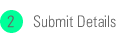 Step 2. Submit Details.
